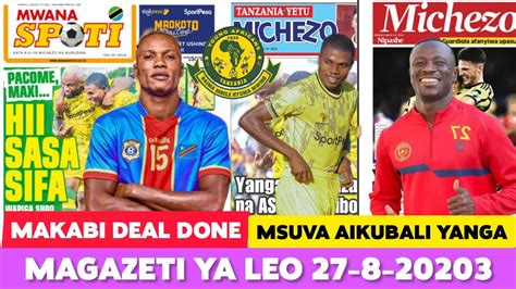 Magazeti Ya Leo Simba Noma Makabi Lilepo Akamilisha Usajili