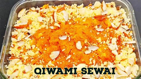 Qiwami Sewai Kimami Seviyan Recipe Kimami Sewai Recipe Kimami