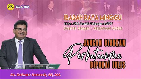 Ibadah Raya Minggu Malam 3 Julai 2022 Youtube