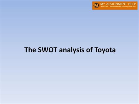 Toyota Swot Analysis Ppt Ppt