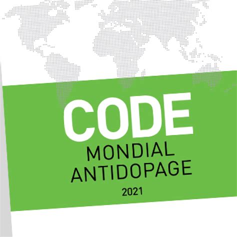 L’ama Publie Les Projets Du Code Mondial Antidopage Et Des Standards Internationaux 2021