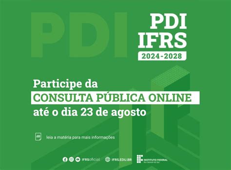 PDI 2024 2028 Participe da Consulta Pública até o dia 23 08 Campus