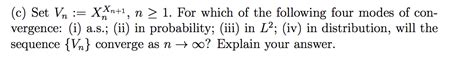 Solved 3 Let Xn be a sequence of i i d RVS Xı U 0 Chegg