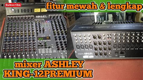 Mixer Ashley King Premium Mixer Ashley Type Tertinggi Youtube