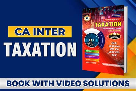 Ca Inter Taxation Book Study Material For Ca Inter Paper Taxation