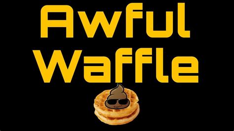 Awful Waffle Fast Food Skit Youtube