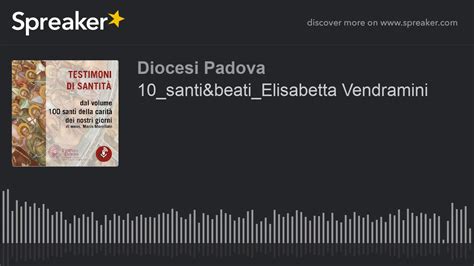 Santi Beati Elisabetta Vendramini Youtube