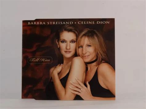 BARBRA STREISAND AND CELINE DION TELL HIM (I74) 3 pistes CD pochette ...