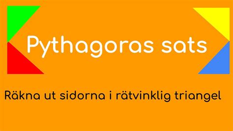 Pythagoras sats Räkna ut Katet och Hypotenusa i Rätvinklig Triangel