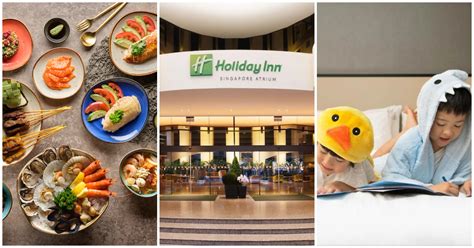 liburan lebih hemat holiday inn singapore atrium punya promo menarik