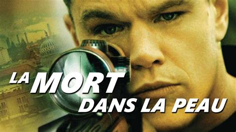 Critique La Mort Dans La Peau 2004 YouTube