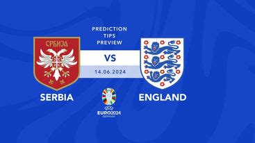 Serbia Vs England Euro 2024 Prediction Tips Preview Sporting Post