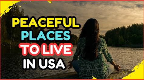 Top Most Peaceful Places To Live In The Usa Best States Youtube