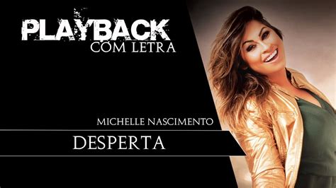 Desperta Michelle Nascimento Playback Letra Youtube