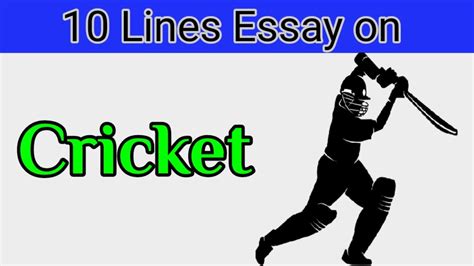 Ten Lines Essay On Cricket In English Short Essay On Cricket By Ali