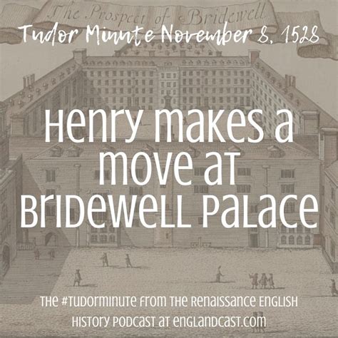 November-8-1528-Bridewell-Palace - Renaissance English History Podcast