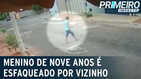 Menino De Nove Anos Esfaqueado Pelo Vizinho Dentro De Casa Primeiro