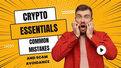 Crypto Essentials Taxes Common Mistakes And Scam Avoidance