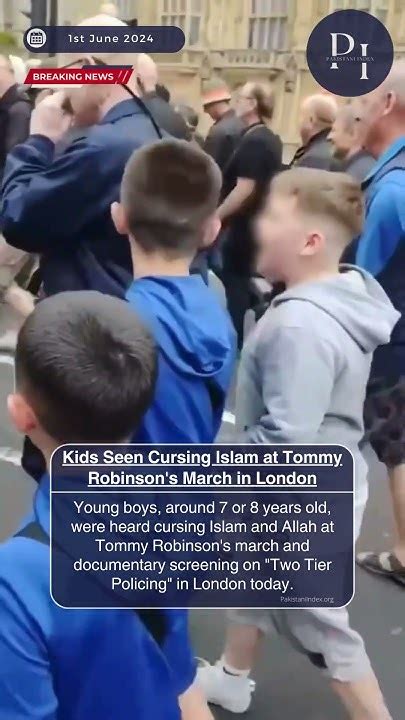 Young Boys Seen Cursing Islam At Tommy Robinsons March In London Youtube