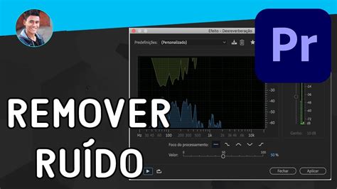 COMO TIRAR RUÍDO DO VÍDEO NO ADOBE PREMIERE YouTube