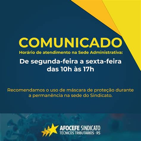 Comunicado Horário De Expediente Afocefe Sindicato