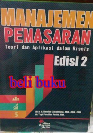 Jual Buku Manajemen Pemasaran Teori Dan Aplikasi Dalam Bisnis Edisi