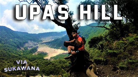 Tektok Upas Hill Via Sukawana Gunung Tangkuban Perahu Hiking YouTube