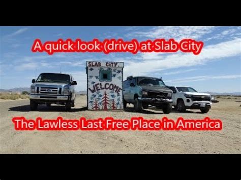 Slab City The Last Free Place In America A Quick Drive Look At The