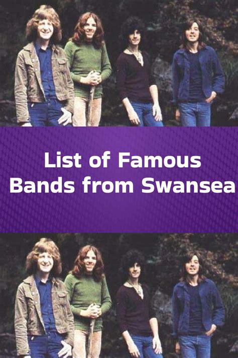 List of Famous Bands from Swansea | Famous, Swansea, List