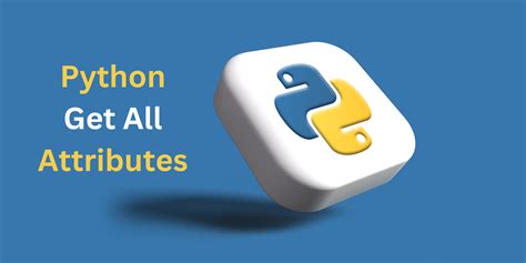 Python Get All Attributes Explained With Examples Master Data Skills