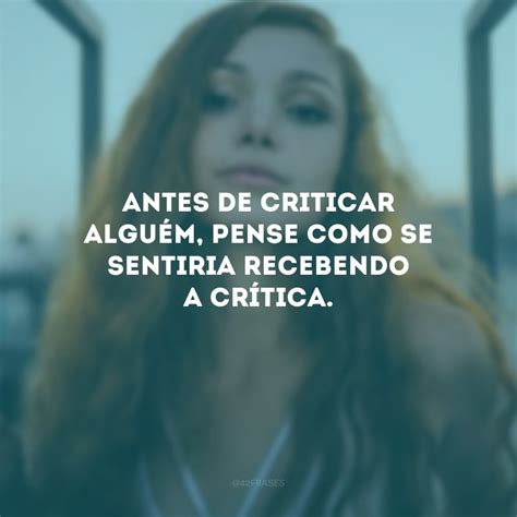 60 Frases Para Refletir E Reavaliar Suas Perspectivas De Vida