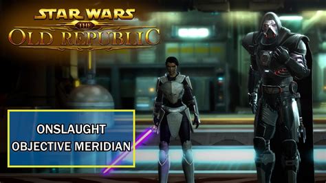 SWTOR Onslaught Corellia Objective Meridian Light Side Sith