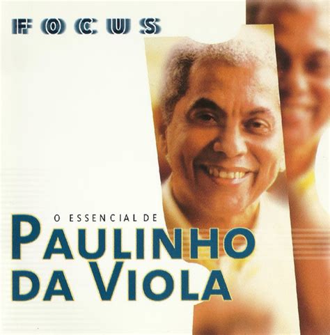 Paulinho Da Viola Focus O Essencial De Paulinho Da Viola Cd