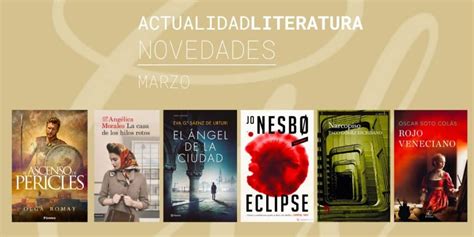 Novedades Literarias Para Marzo Selecci N