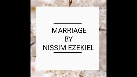 Marriage By Nissim Ezekiel Line By Line Explanation Hcc English