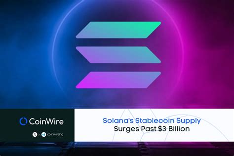 Solana S Stablecoin Supply Surges Past Billion Usdc Leads The Charge