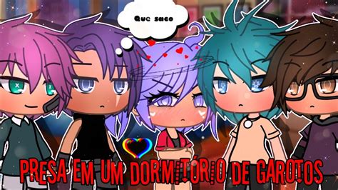 🍁presa Em Um Dormitório De Garotos🍁~•°mini Filme°•~ [🍃gacha Life🍃