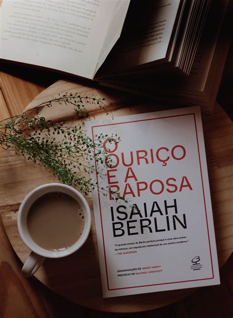 O Ouriço E A Raposa - O Ouriço e a Raposa - Isaiah Berlin — Motivação Literária