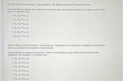 Solved Let P X Y Be The Predicate X Has Greeted Y Chegg