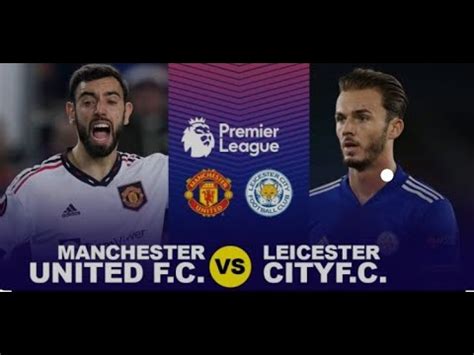 จบเกม Manchester United 3 0 Leicester City YouTube