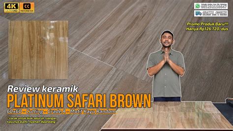 Promo Produk Baru Keramik Cutting Platinum Safari Brown Kw