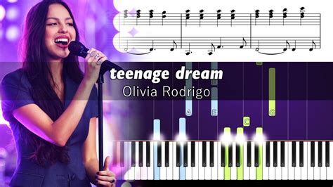 Olivia Rodrigo Teenage Dream Accurate Piano Tutorial With Sheet