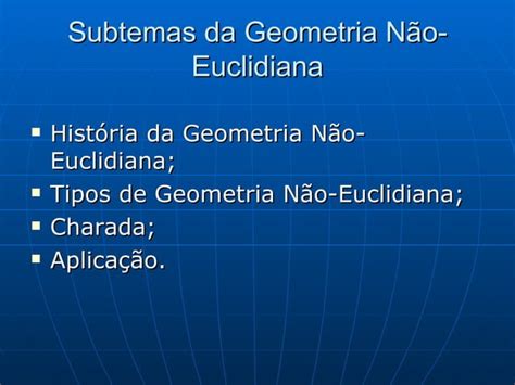 O Quinto Postulado De Euclides E As Geometrias Ppt