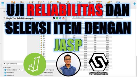 Cara Uji Reliabilitas Dan Analisis Item Dengan Jasp Youtube