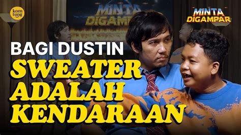 KUKUH YANG JADI GEMES KE DUSTIN MINTA DIGAMPAR WAWANCARA EPS 28 YouTube