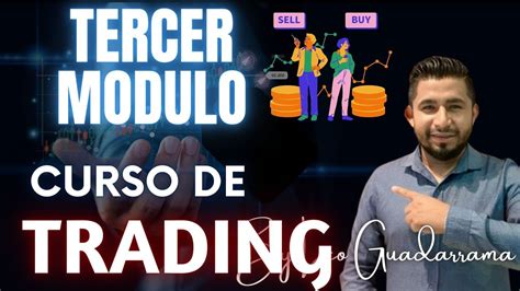 Tercer Modulo Del Curso Intensivo De Trading By Leo Guadarrama Youtube