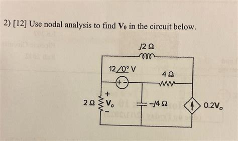 Solved Use Nodal Analysis To Find Vo In The Circuit Below J