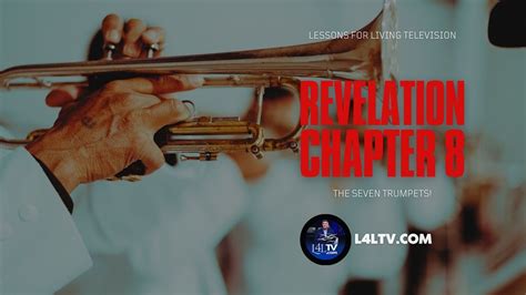 Revelation Chapter 8 The 7 Trumpets Youtube