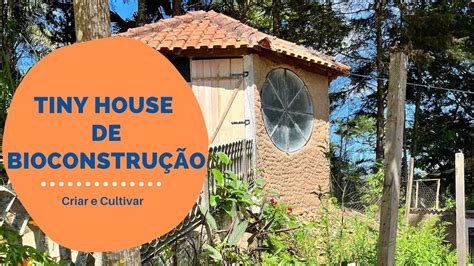 Construindo Uma Mini Casa Diversas T Cnicas De Constru O Em Um