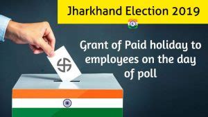 Jharkhand Election Grant Of Paid Holiday To Employees On The Day